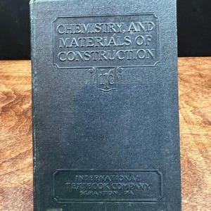 Chemistry and Materials of Construction 1933 International Textbook Company
