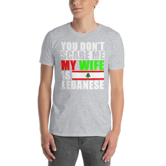 You Don't Scare Me My Wife is Lebanese Funny Revolution - Etsy