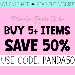 May include: Pink background with black text that reads "BUY 5+ ITEMS SAVE 50% USE CODE: PANDA50". The text is in a bold, sans-serif font.