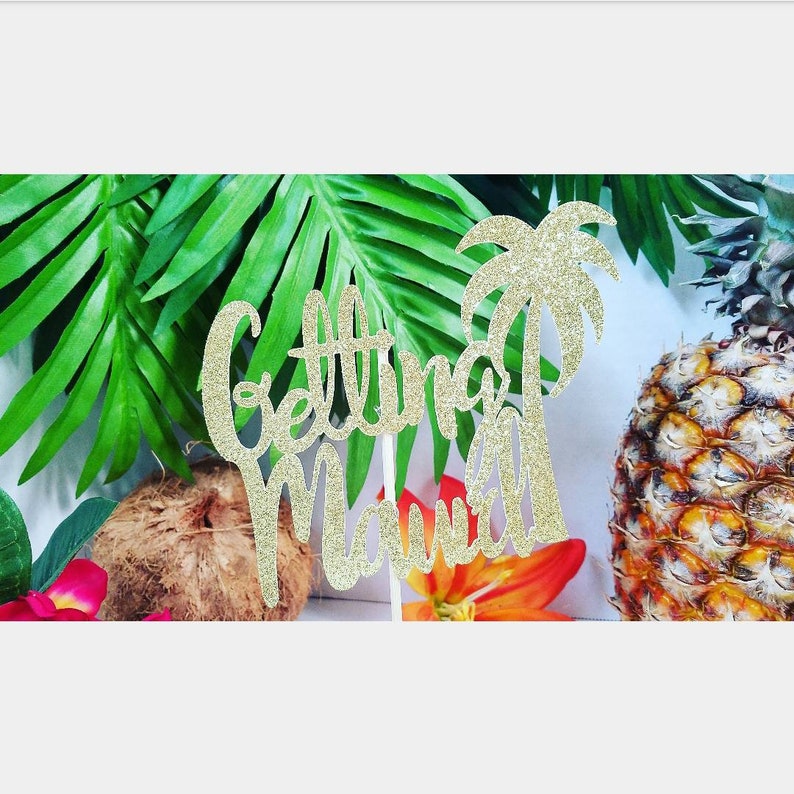 Maui/'d cake topper,bridal shower cake topper,engagement party decor,engagement party decor,bachelorette party,tropical wedding cake topper