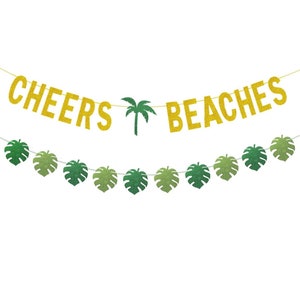 Cheers Beaches banner, beach bachelorette banner,beach bachelorette decor,tropical bachelorette,Palm Springs bachelorette,luau, monstera