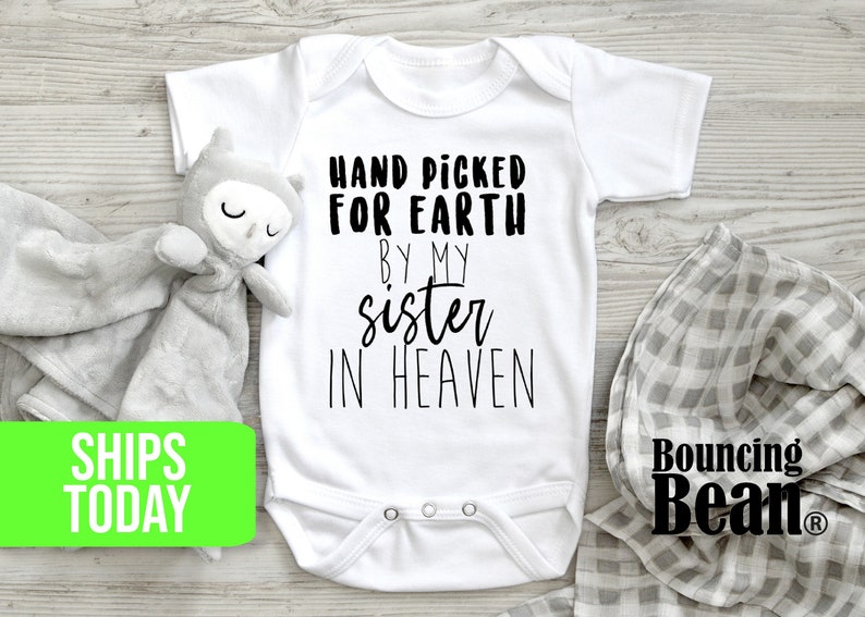Hand Picked for Earth by My Sister in Heaven Baby Onesie® Etsy