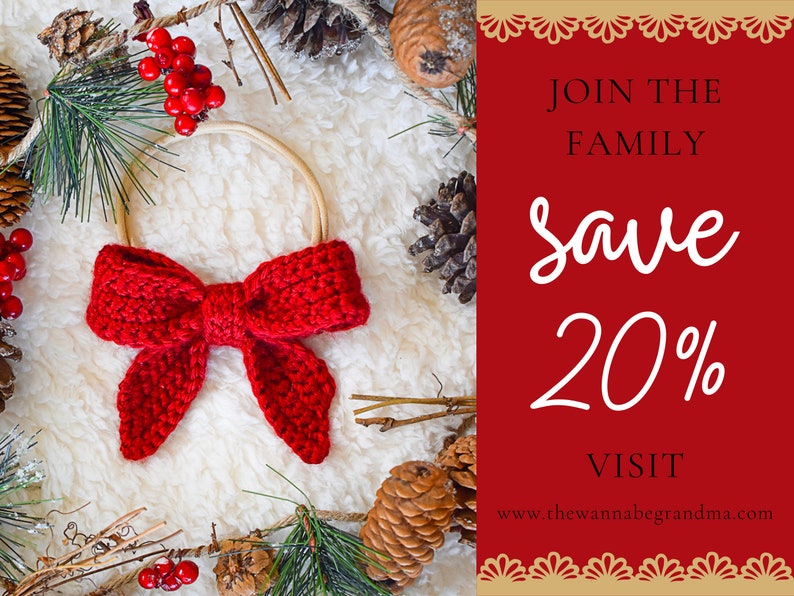 May include: A red crocheted bow on a wooden hoop with a white fuzzy background. The text on the red background says "Join the Family Save 20% Visit www.thewannnabegrandma.com"