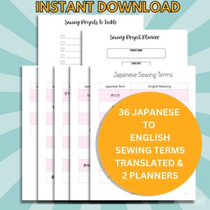 Puede incluir: Una pila de hojas blancas imprimibles para planificadores de proyectos de costura y términos de costura japoneses. Las hojas incluyen el texto "Sewing Projects To Tackle", "Sewing Project Planner" y "Japanese Sewing Terms". Un círculo naranja indica "36 términos de costura japoneses a inglés traducidos y 2 planificadores".