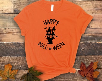 Haunted House Halloween T-shirt, Doll-o-Ween, Amusing Shirt, Funny Slogan, Unisex Top, For Doll Collector, Apparel, Cotton Short Sleeves