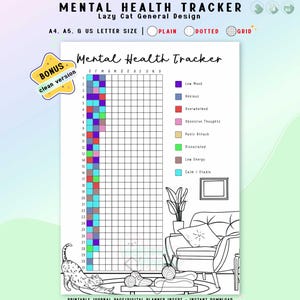 May include: A printable mental health tracker with a "Lazy Cat General Design." The design includes a chart for tracking moods, with color-coded sections for different emotional states. The text includes "A4, A5, & US LETTER SIZE" and "BONUS clean version."