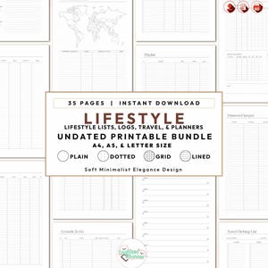 May include: A 35-page undated printable lifestyle planner bundle featuring lists, logs, and travel planners in A4, A5, and letter sizes. The design includes plain, dotted, grid, and lined page options with text reading LIFESTYLE LIFESTYLE LISTS, LOGS, TRAVEL, & PLANNERS UNDATED PRINTABLE BUNDLE.
