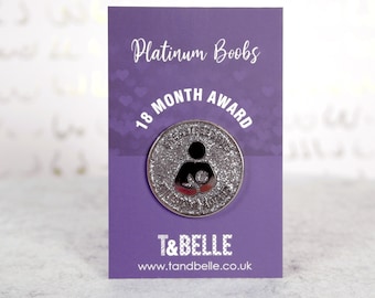 18 Months Breastfeeding Milestone Award Enamel Pin - Platinum Boobs Nursing Keepsake Badge