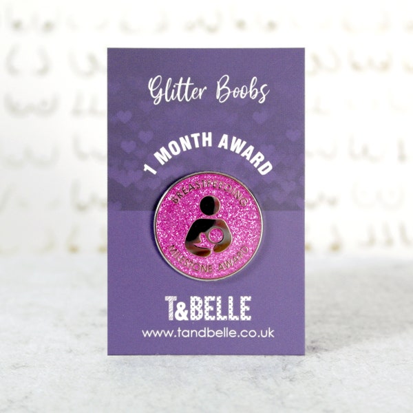 Glitter boobs - 1 Month Breastfeeding Milestone Award Keepsake Enamel Pin Badge