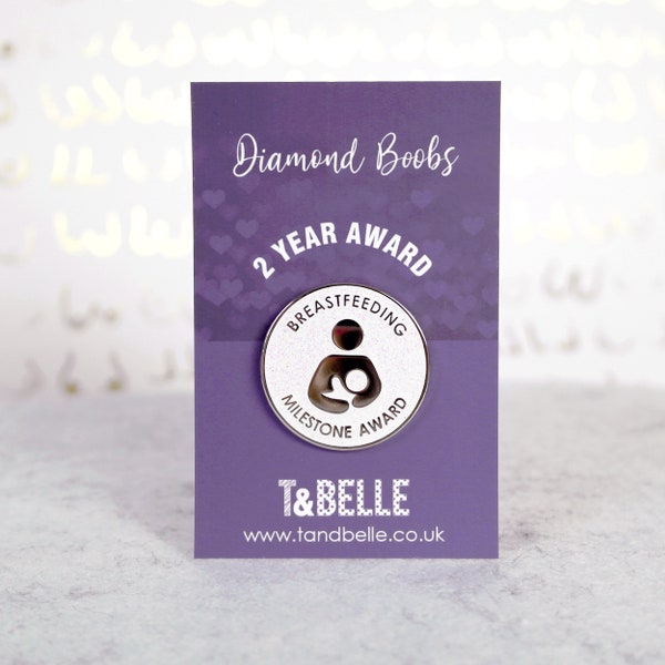 Diamond boobs - 2 Years Breastfeeding Milestone Award Keepsake Enamel Pin Badge