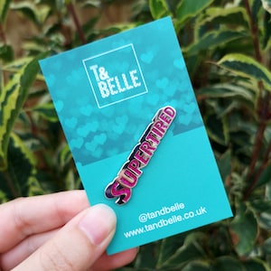 Supertired Silver and Pink Glitter Enamel Pin Badge - Tired Mum - Spoonie
