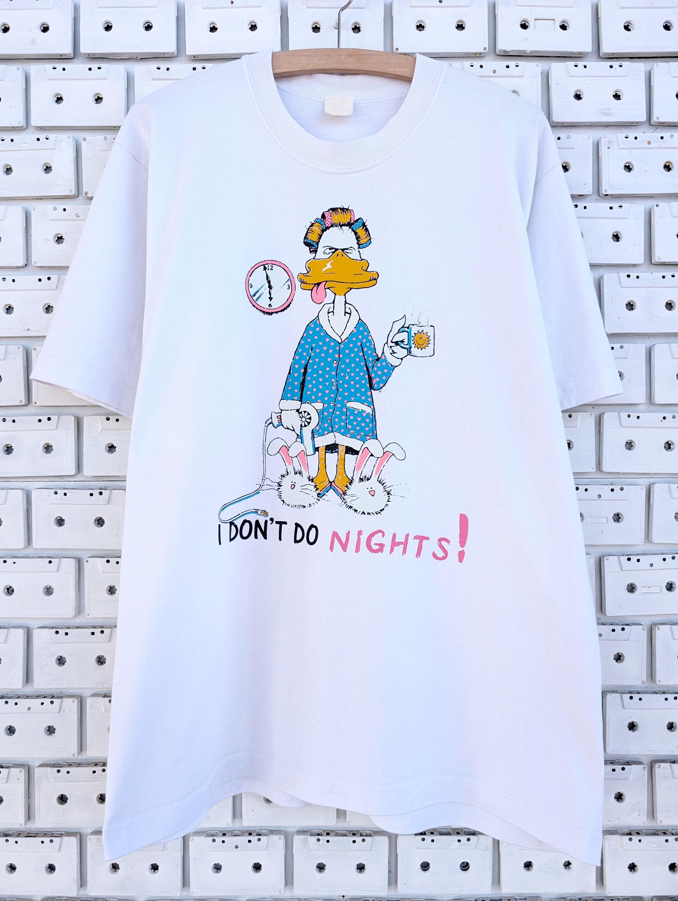 Vintage 90s I Don't Do Nights! T-shirt Funny Grumpy Duck Graphic
