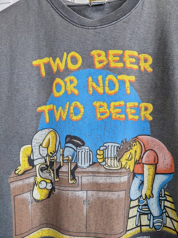 Vintage 1999 The Simpsons T-Shirt "Two Beer Or No… - image 3