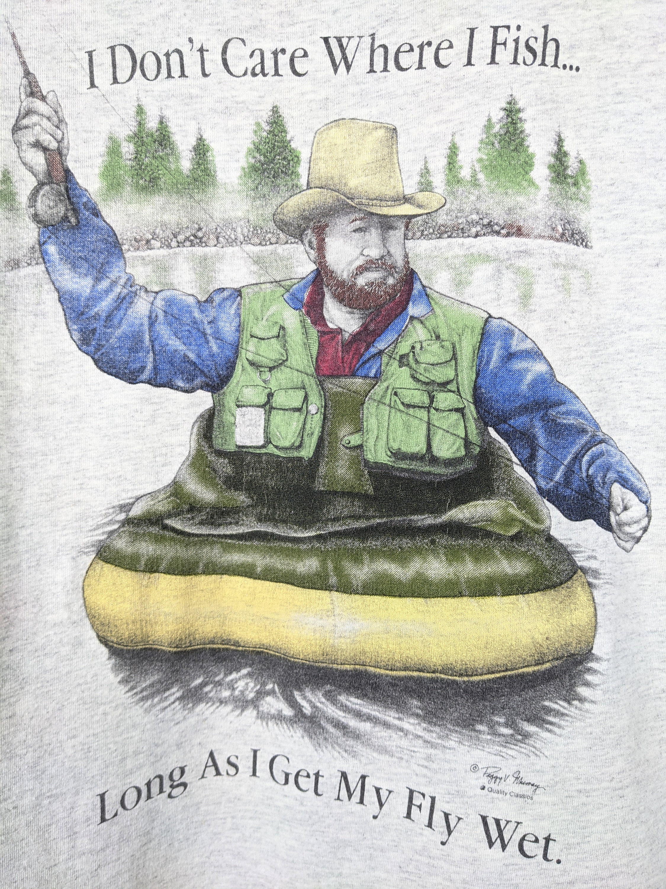 Vintage 90s Fisherman T-shirt I Don't Care Where I Fish Long as I