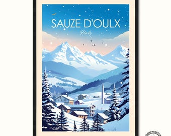May include: A vintage travel poster featuring a snowy mountain landscape with a small village nestled in the valley. The poster is titled "Sauze d'Oulx, Italy".