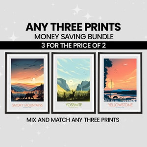 May include: Three framed prints of national parks, featuring a sunset scene with mountains and a bear in the Smoky Mountains, a deer in Yosemite, and a wolf in Yellowstone. The text "ANY THREE PRINTS" is at the top of the image, and the text "MIX AND MATCH ANY THREE PRINTS" is at the bottom.