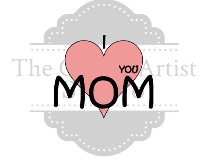 I love you mom Silk Screen Stencil,  Custom Silk Screen Stencil, Cookie Stencil, Mesh Stencil