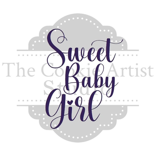 Sweet Baby Girl silk screen stencil, mesh stencil, custom stencil, custom silk screen stencil