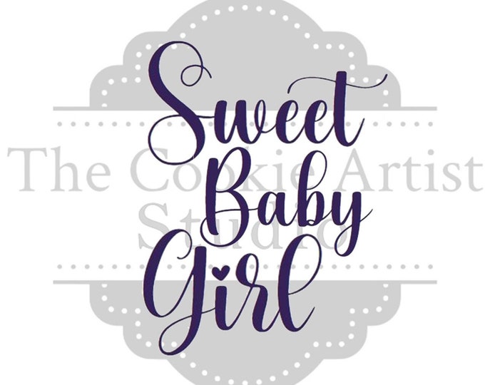 Sweet Baby Girl silk screen stencil, mesh stencil, custom stencil, custom silk screen stencil
