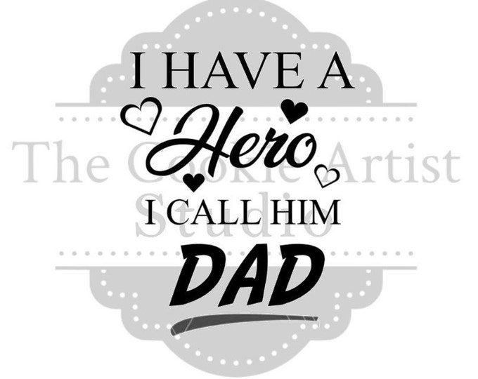 I have a Hero Father's Day silk screen stencil, mesh stencil, custom stencil, custom silk screen stencil