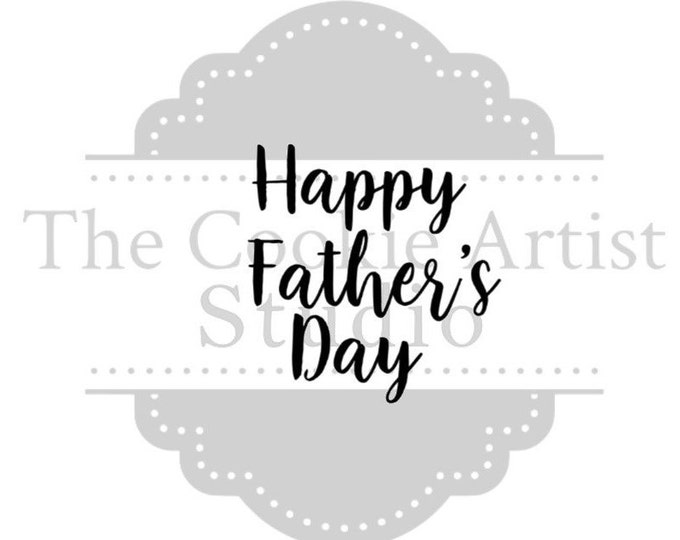 Happy Father's Day silk screen stencil, mesh stencil, custom stencil, custom silk screen stencil