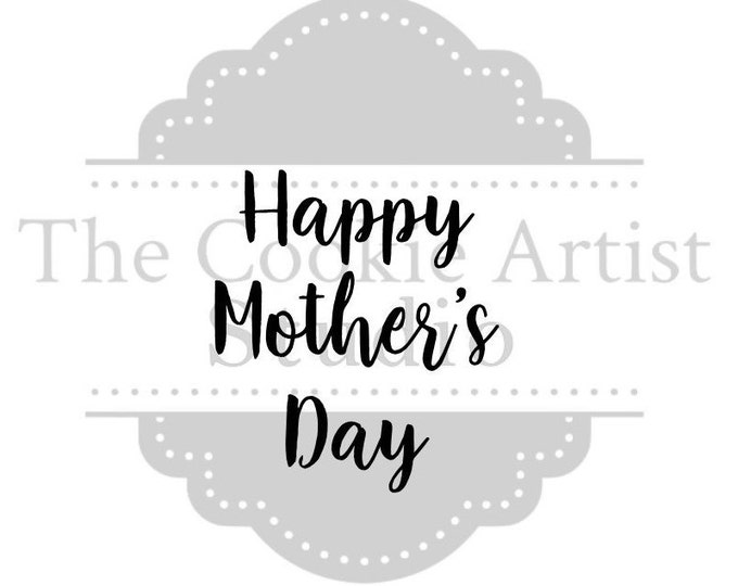 Happy Mother's Day Silk Screen Stencil,  Custom Silk Screen Stencil, Cookie Stencil, Mesh Stencil