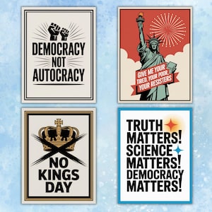 K&ouml;nnte beinhalten: Vier gerahmte Poster mit politischen Botschaften. Eines lautet "DEMOCRACY NOT AUTOCRACY" mit erhobenen F&auml;usten. Ein anderes zeigt die Freiheitsstatue mit dem Text "GIVE ME YOUR TIRED, YOUR POOR, YOUR RESISTERS." Ein drittes sagt "NO KINGS DAY." Das letzte sagt "TRUTH MATTERS! SCIENCE MATTERS! DEMOCRACY MATTERS!"