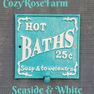 Cast Iron Hot Bath sign Towel, Robe hook for rustic shabby chic bath