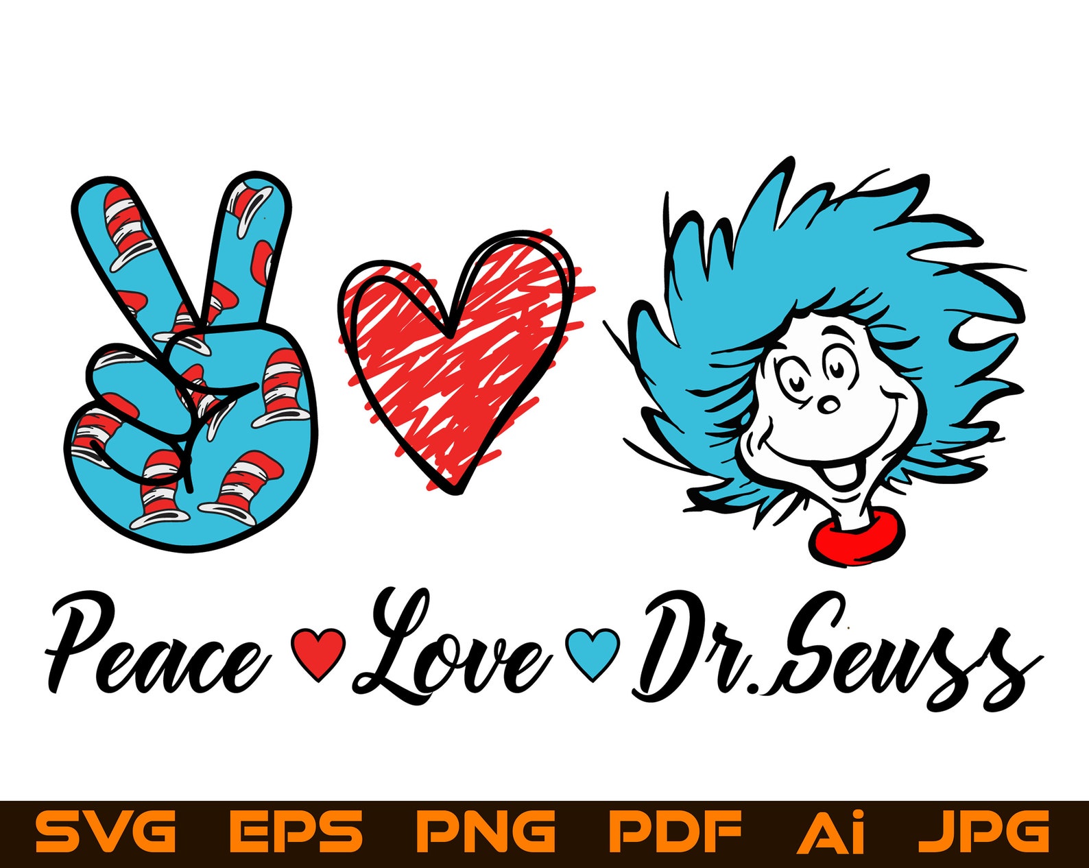 Peace Love Dr. Seuss SVG PNG Sublimation Doctor Seus File For | Etsy