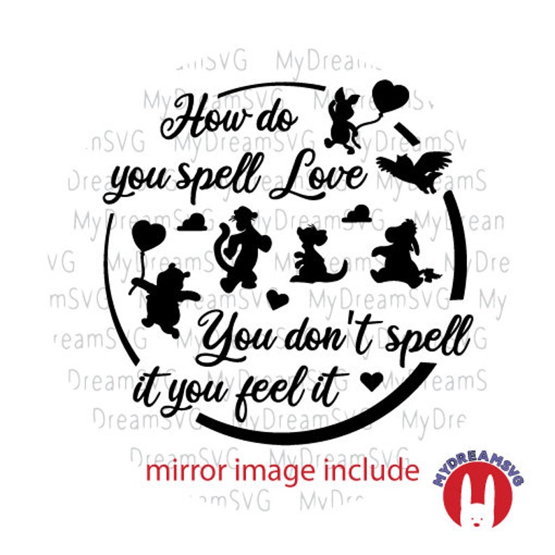 How Do You Spell Love You Don T Spell It You Feel It Svg Etsy