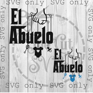May include: Black and white graphic design featuring the text "El Abuelo" in a bold font. The text is attached to a hand with strings that are connected to a baby rattle, a baby onesie, and a pacifier. The design is repeated with the same elements but the baby onesie is blue.