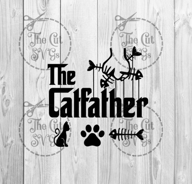 The Catfather Svg Cat Dad Svg the Cat Father Svg Fathers | Etsy