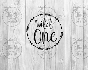 Wild One Svg, One Svg, First Birthday SVG, 1st Birthday Svg, I'm One Svg, Wild Svg, Cricut and Silhouette Svg, Instant Download, SVG ONLY