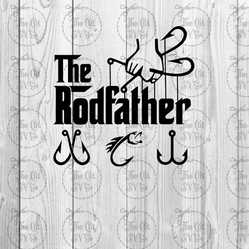 Download The Rodfather Svg Dad Svg The Rod Father Svg Fathers Day | Etsy