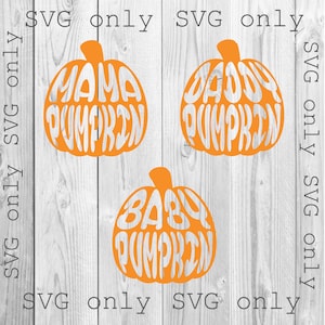 May include: Three orange pumpkin-shaped SVG cut files with the words "Mama Pumpkin", "Daddy Pumpkin", and "Baby Pumpkin" written in white inside each pumpkin.