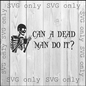 ¿Puede un hombre muerto hacerlo? SVG, ABA Svg, Aba Spooky Svg, Halloween Aba Svg, Halloween Svg, RBT Svg, Bcba Svg, Bcaba Svg, Spooky Svg, Aba Funny Svg