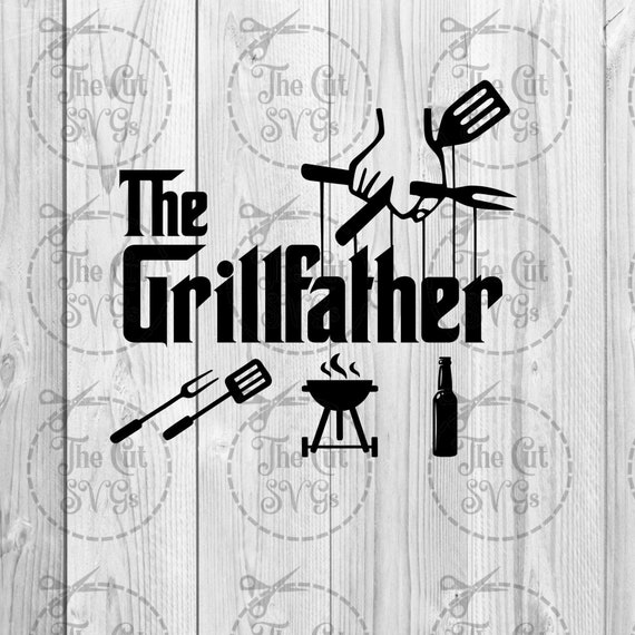 The Grillfather Svg Dad Svg The Grill Father Svg Fathers Etsy