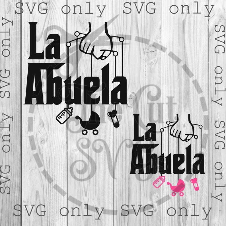 May include: A black and white graphic design featuring the text "La Abuela" in a bold font. The text is accompanied by a hand holding a string with a baby bottle, a baby carriage, and a rattle hanging from it. The design is repeated twice, with the second design featuring a pink baby carriage.