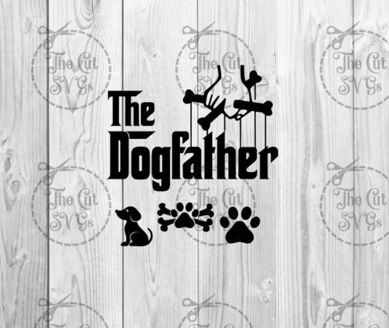 Download The Dogfather Svg The Cat Father Dog Dad Svg Cat Dad The ...