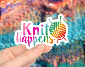 Knit Happens Sticker – Funny Knitting Saying – Glossy Die Cut Vinyl