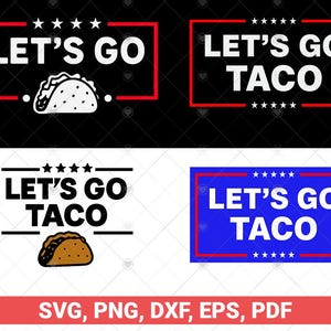 Paquete SVG divertido de Let's Go Taco, parodia divertida de Let's Go Taco SVG PNG, divertido Always Chickens Out SVG