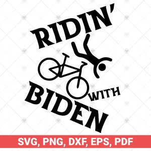 Ridin With Biden SVG, Joe Biden Falling svg png