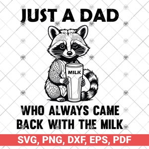 Gewoon een vader die altijd terugkwam met de melk SVG, grappige wasbeervader SVG