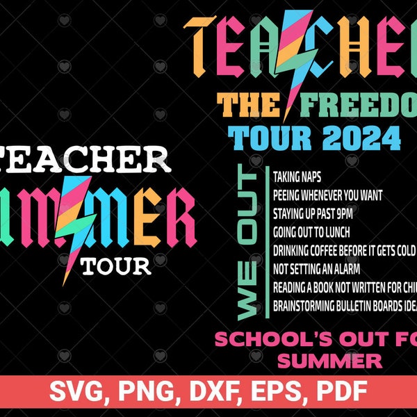 Teacher The Freedom Tour 2024 svg, Summer Last Day of School svg, Teacher Summer svg gift idea, Teacher Summer Tour svg, Teacher Besties