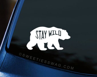 Stay Wild Bear White Vinyl, Outdoor Car Window Sticker Decal