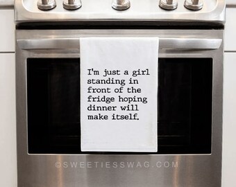 I'm Just a Girl Adult Funny Tea Towel, Kitchen Towels, Hostess Gift (Free Shipping)