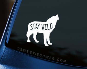 Stay Wild Wolf White Vinyl, Outdoor Car Window Sticker Decal