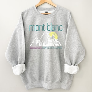 Mont Blanc Vintage Style Sweatshirt | Mont Blanc Mountain Crewneck | Mont Blanc Unisex Sweatshirt