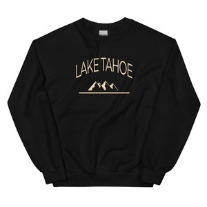 Lake Tahoe Unisex Crewneck Sweatshirt | California | Nevada | Lake Tahoe Long Sleeve Shirt | Lake Tahoe Gift | Resort