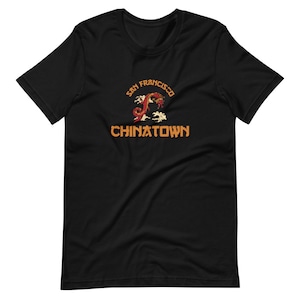 Chinatown San Francisco Short-Sleeve Unisex T-Shirt | Vintage Style Chinatown San Francisco Shirt | San Francisco Gift